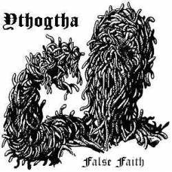 Ythogtha : False Faith